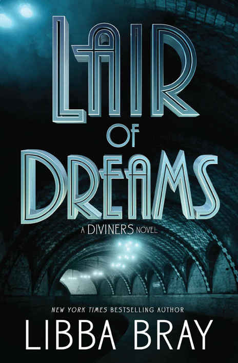 Lair Of Dreams A Diviners Novel The Diviners Book 2 Libba Bray