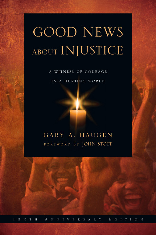 Good News About Injustice Haugen Gary A