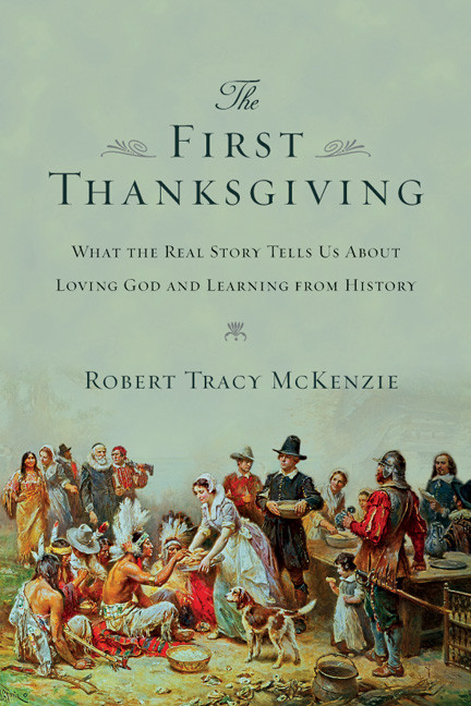 The First Thanksgiving Mckenzie Robert Tracy