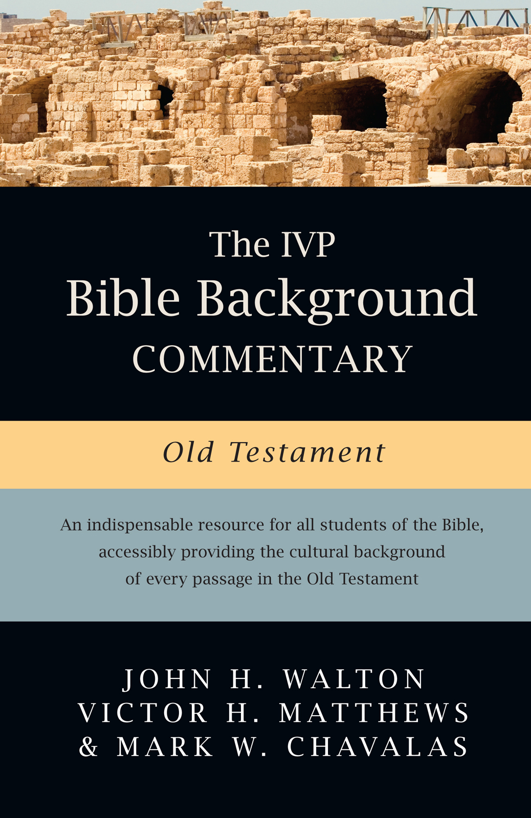 The Ivp Bible Background Commentary Old Testament John H Waltonvictor H Matthewsmark W Chavalas