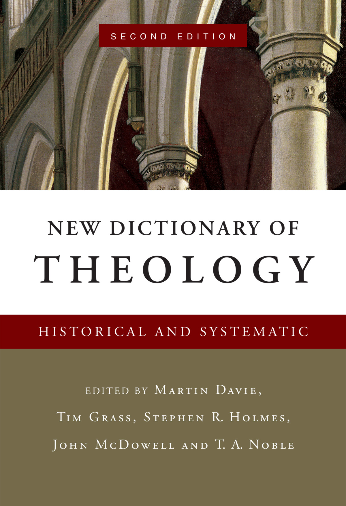 New Dictionary Of Theology Martin Davie Tim Grass Stephen R Holmes