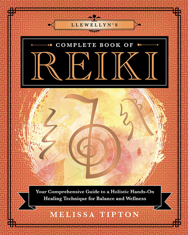 Llewellyns Complete Book Of Reiki Melissa Tipton