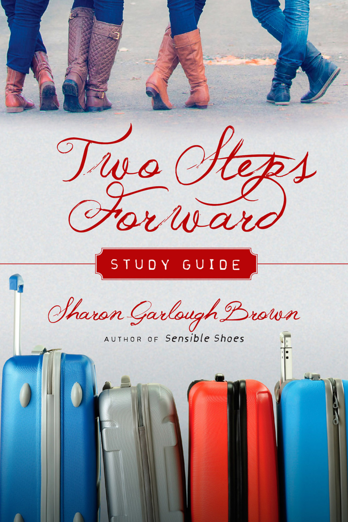 Two Steps Forward Study Guide Brown Sharon Garlough