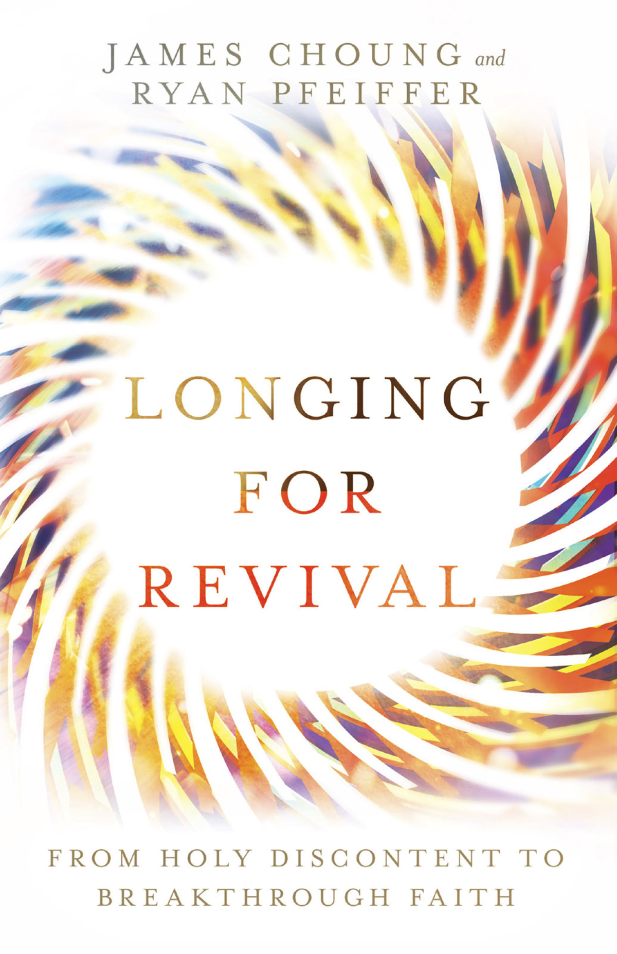 Longing For Revival James Choungryan Pfeiffer James Choung Ryan Pfeiffer