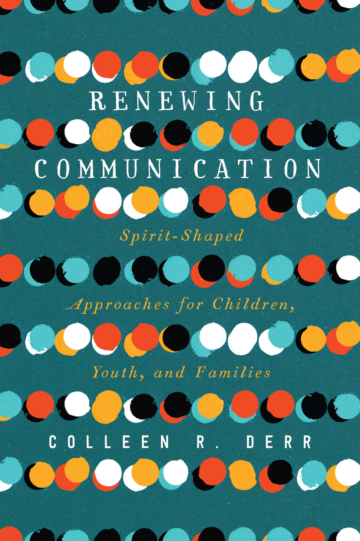 Renewing Communication Derr Colleen