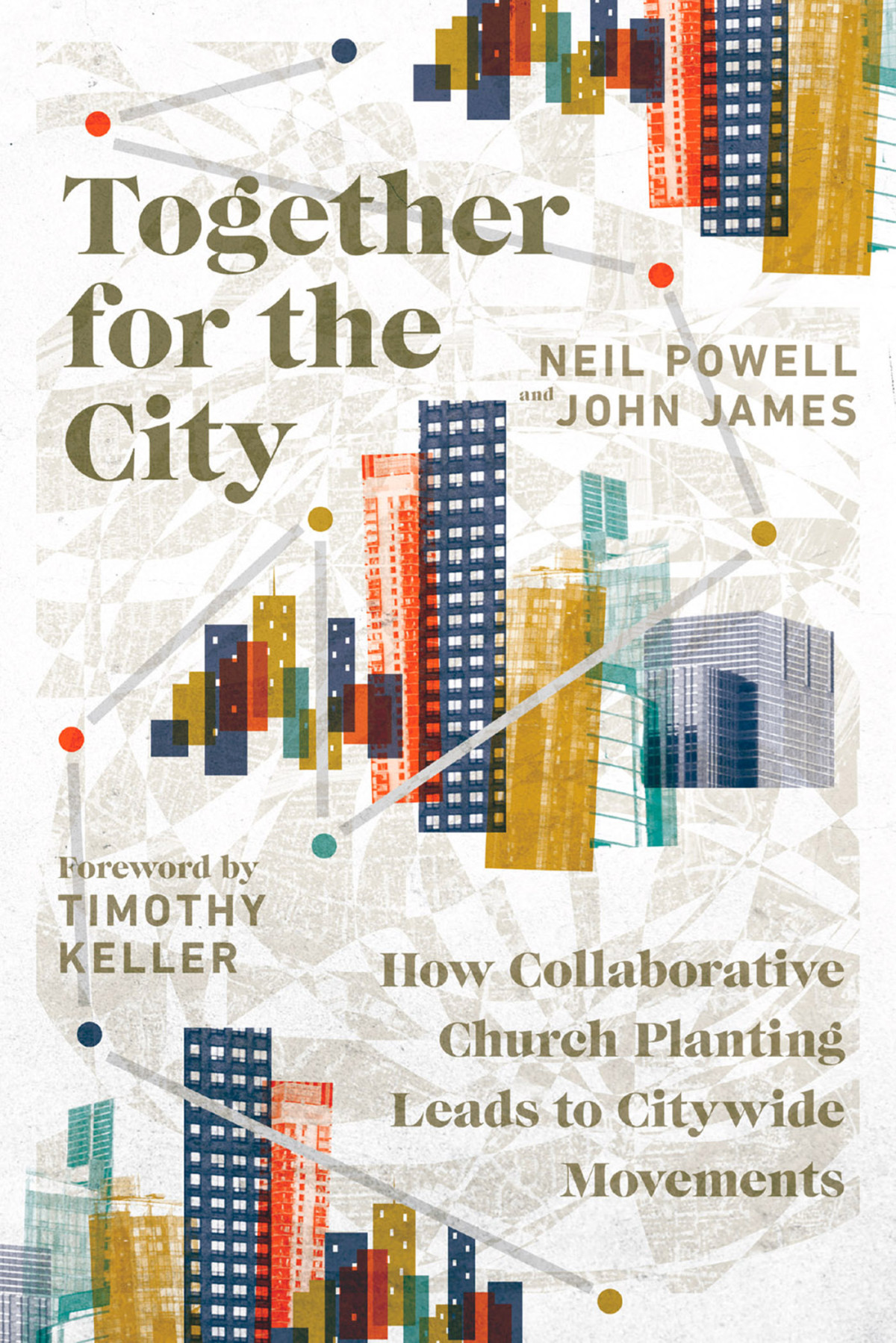 Together For The City Neil Powelljohn James John James Neil Powell