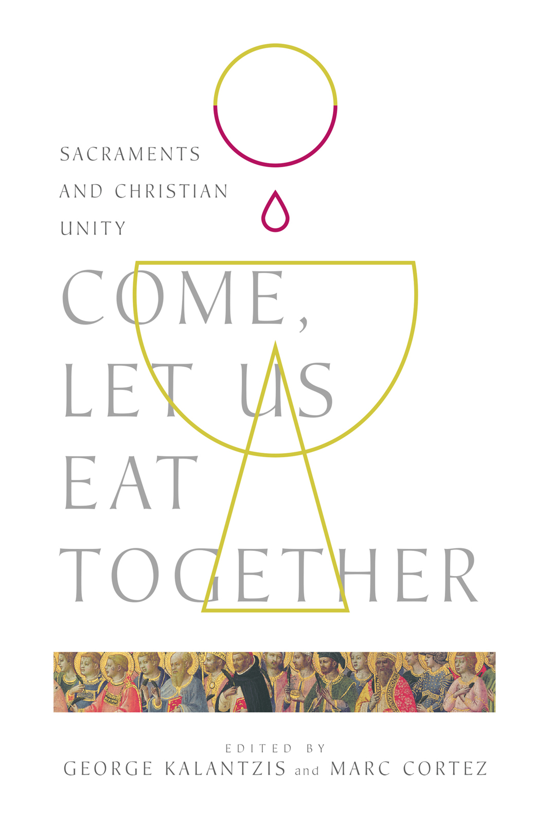 Come Let Us Eat Together George Kalantzismarc Cortez