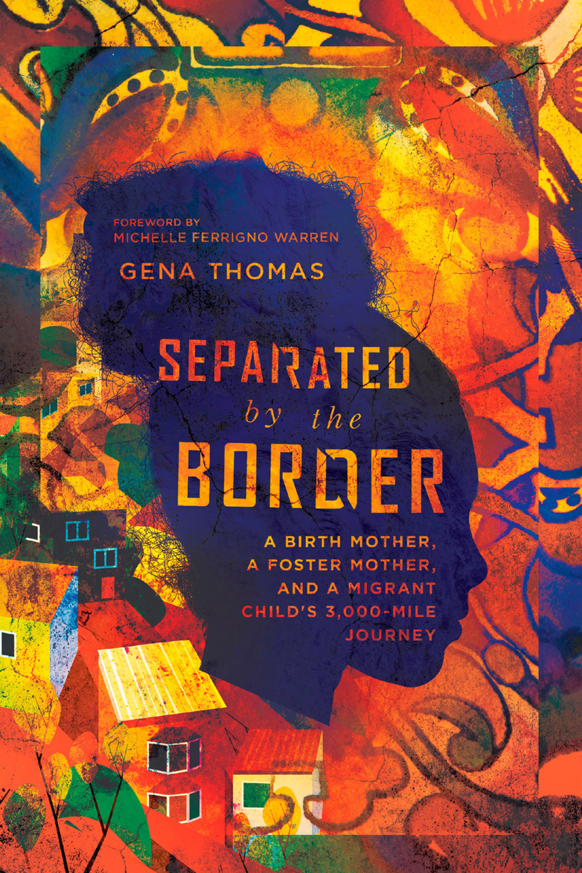 Separated By The Border Gena Thomas