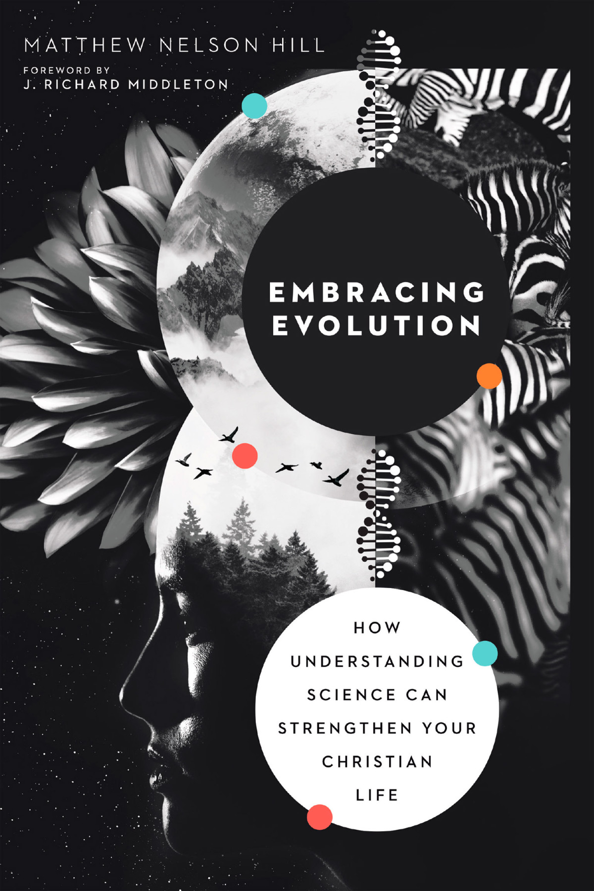 Embracing Evolution Matthew Nelson Hill