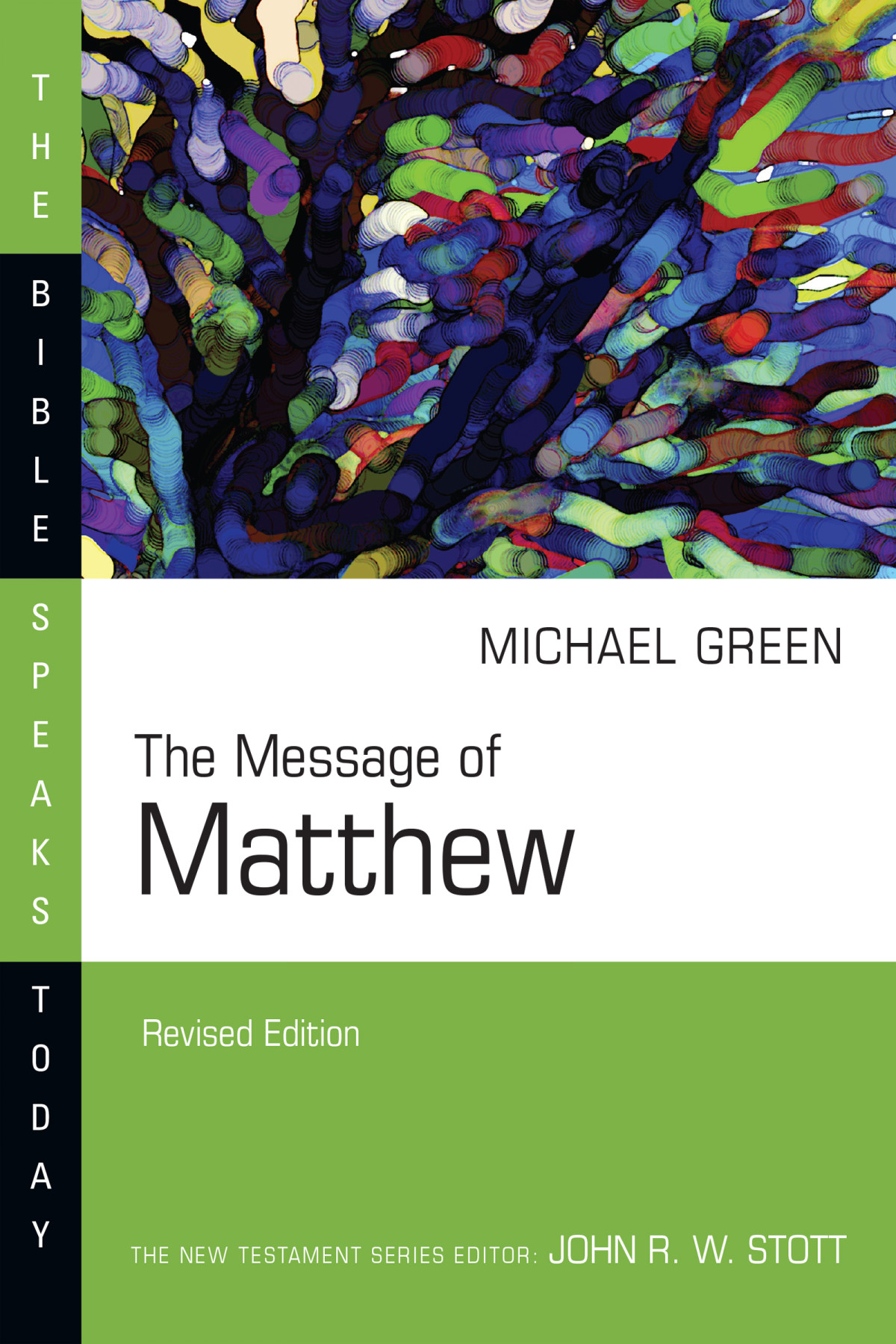The Message Of Matthew E Michael Green
