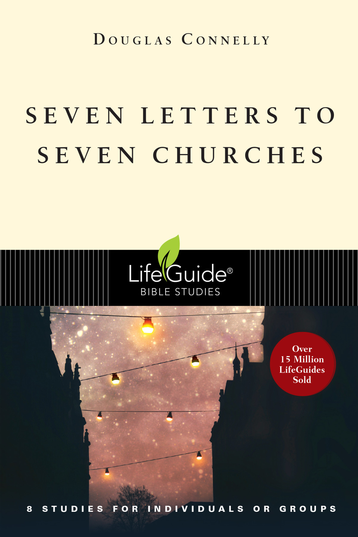 Seven Letters To Seven Churches Douglas Connelly