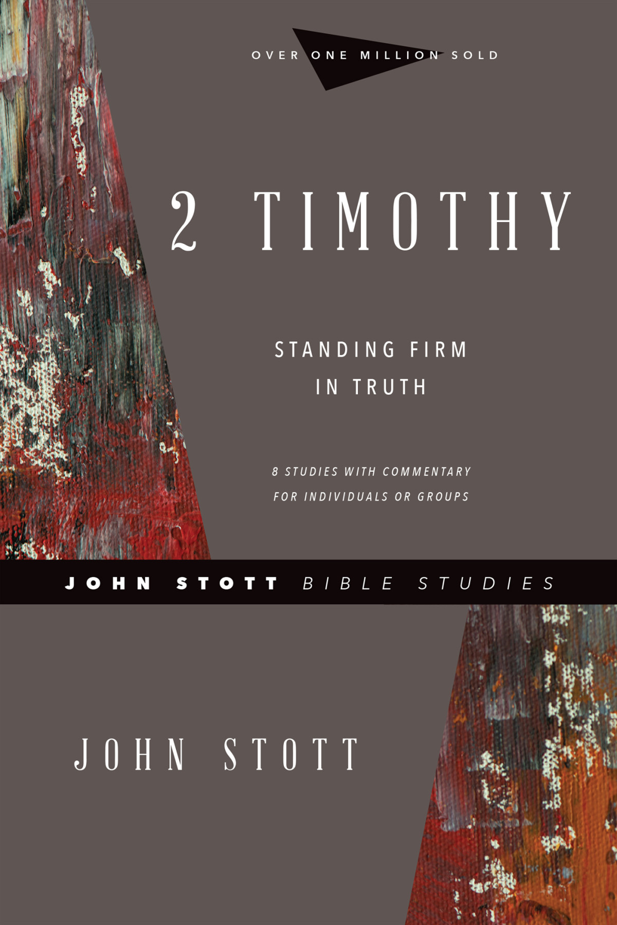 2 Timothy John Stottlin Johnson John R W Stott Lin Johnson