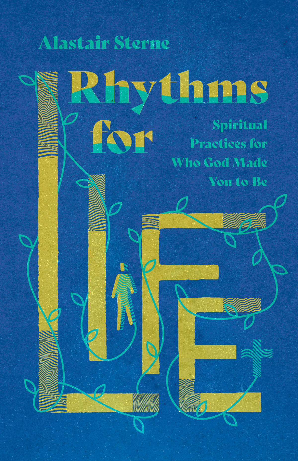 Rhythms For Life Alastair Sterne