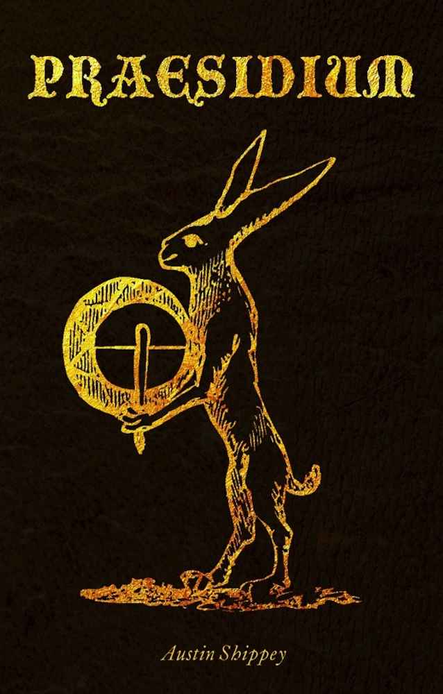 Praesidium A Handbook Of Magical Defense And Protection Shippey