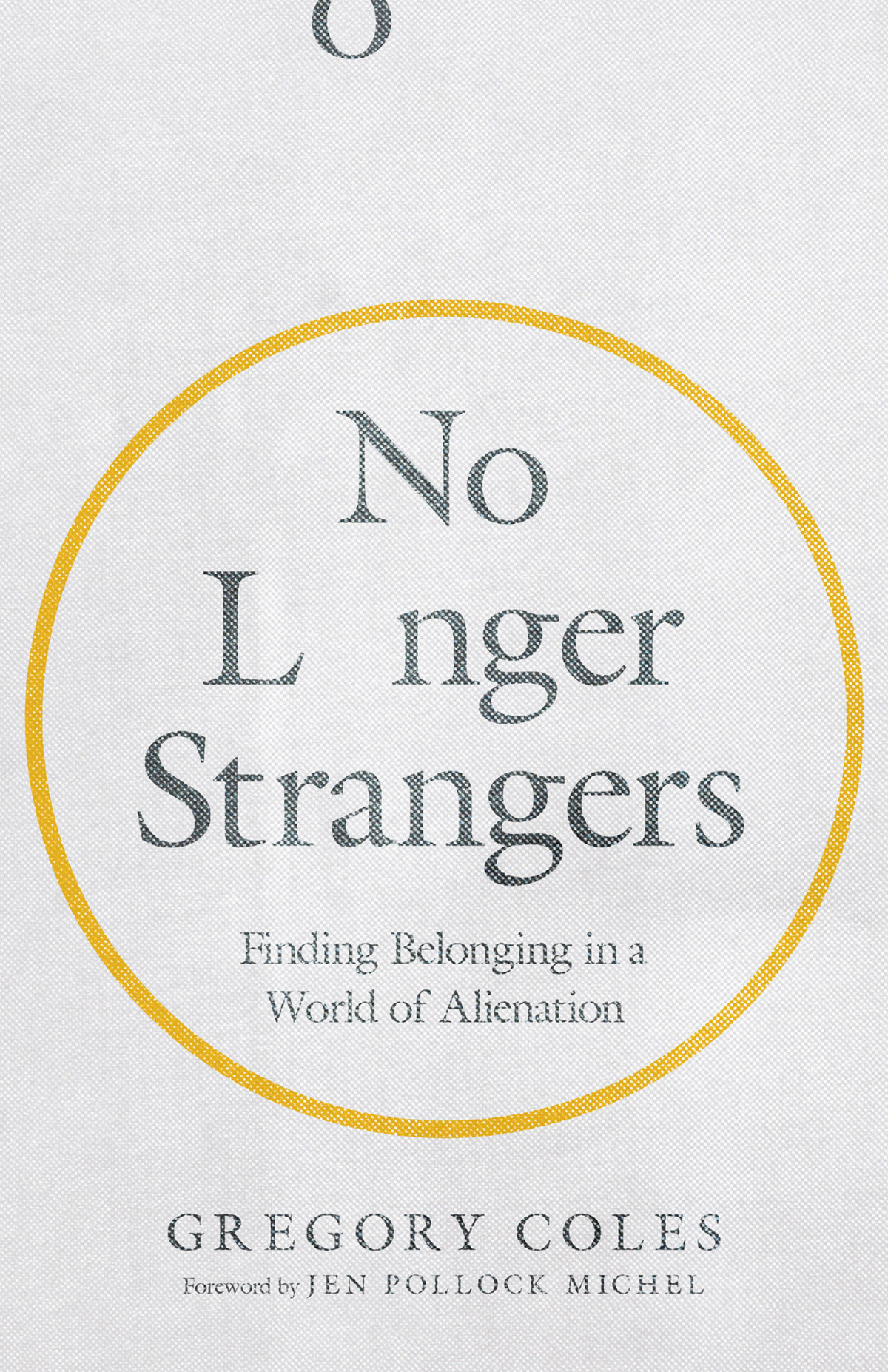 No Longer Strangers Gregory Coles