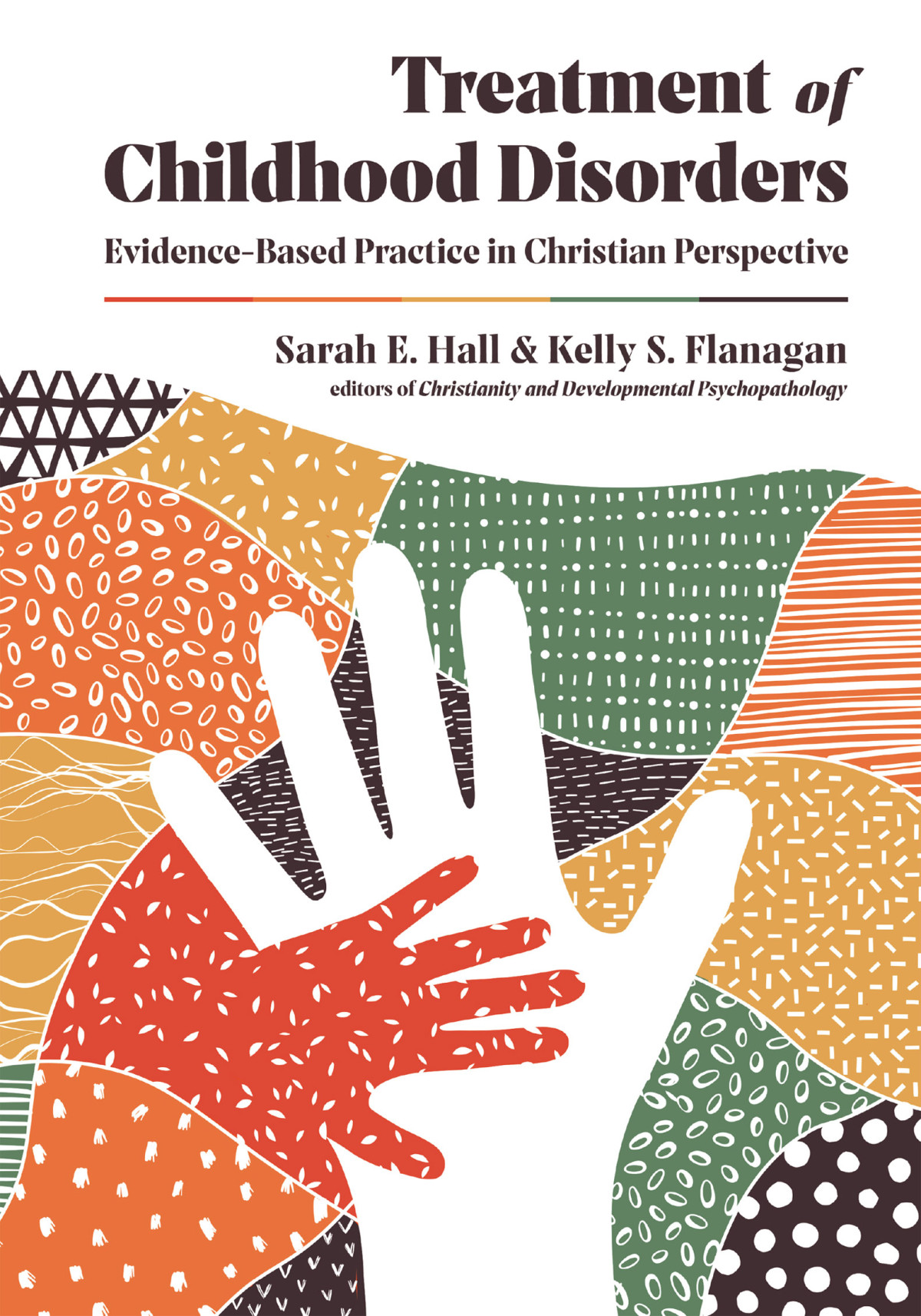 Treatment Of Childhood Disorders Sarah E Hallkelly S Flanagan Sarah E Hall