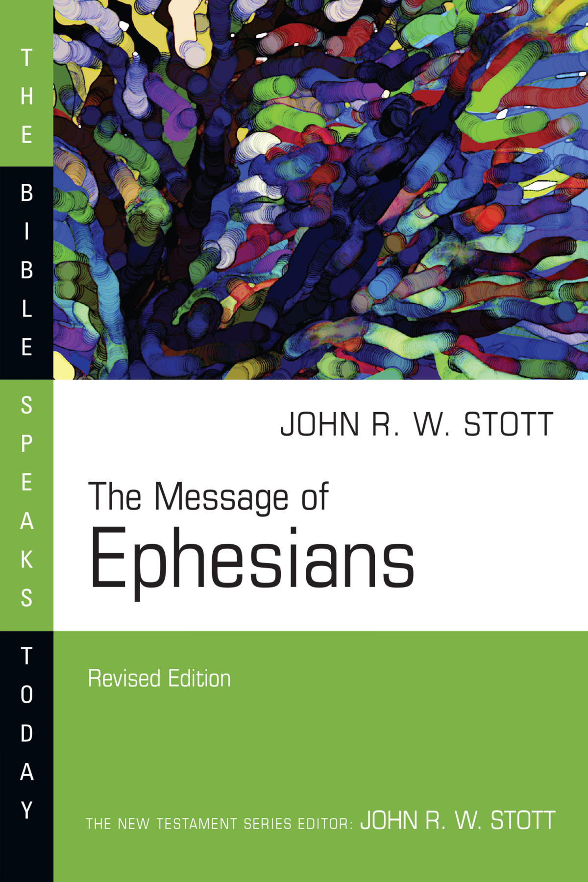 The Message Of Ephesians John Stott