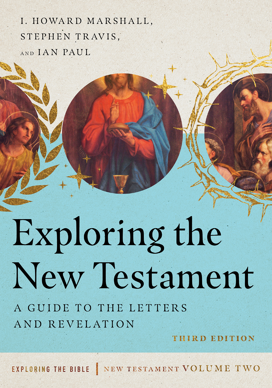 Exploring The New Testament I Howard Marshallstephen Travisian Paul