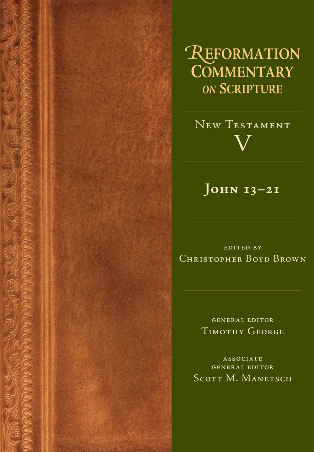 John 1321 Christopher Boyd Brown Christopher Boyd Brown Scott M Manetsch Timothy George