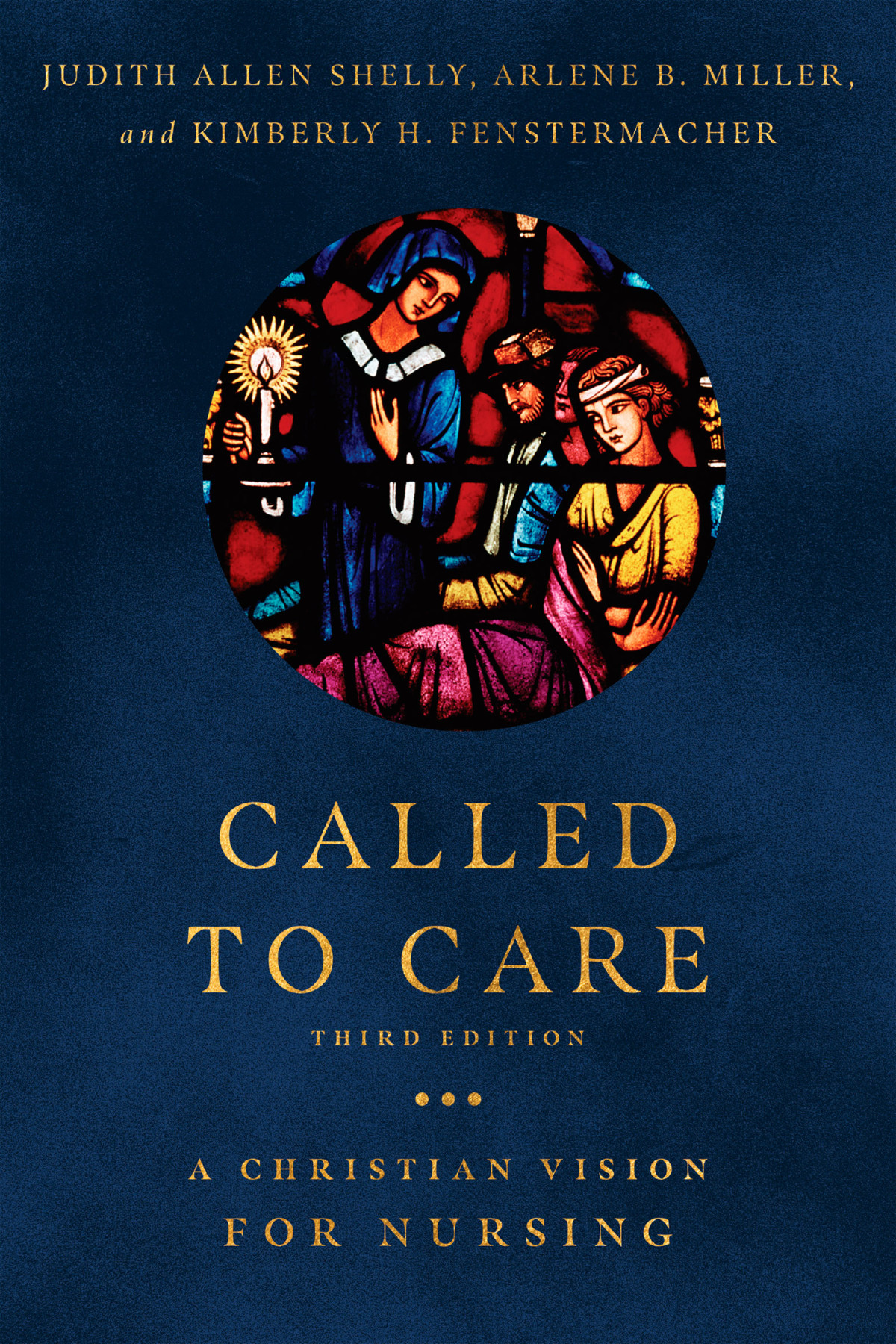Called To Care Judith Allen Shellyarlene B Millerkimberly H Fenstermacher Arlene B Miller Judith Allen Shelly Kimberly H Fenstermacher