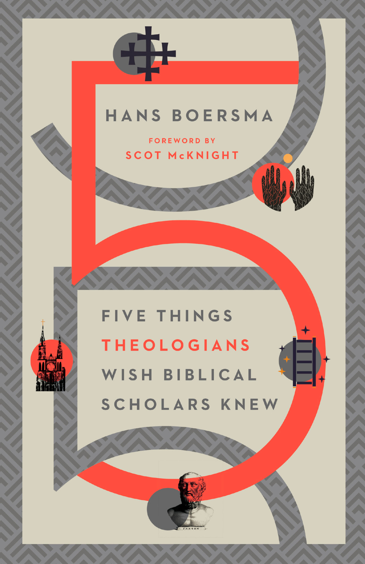 Five Things Theologians Wish Biblical Scholars Knew Hans Boersma