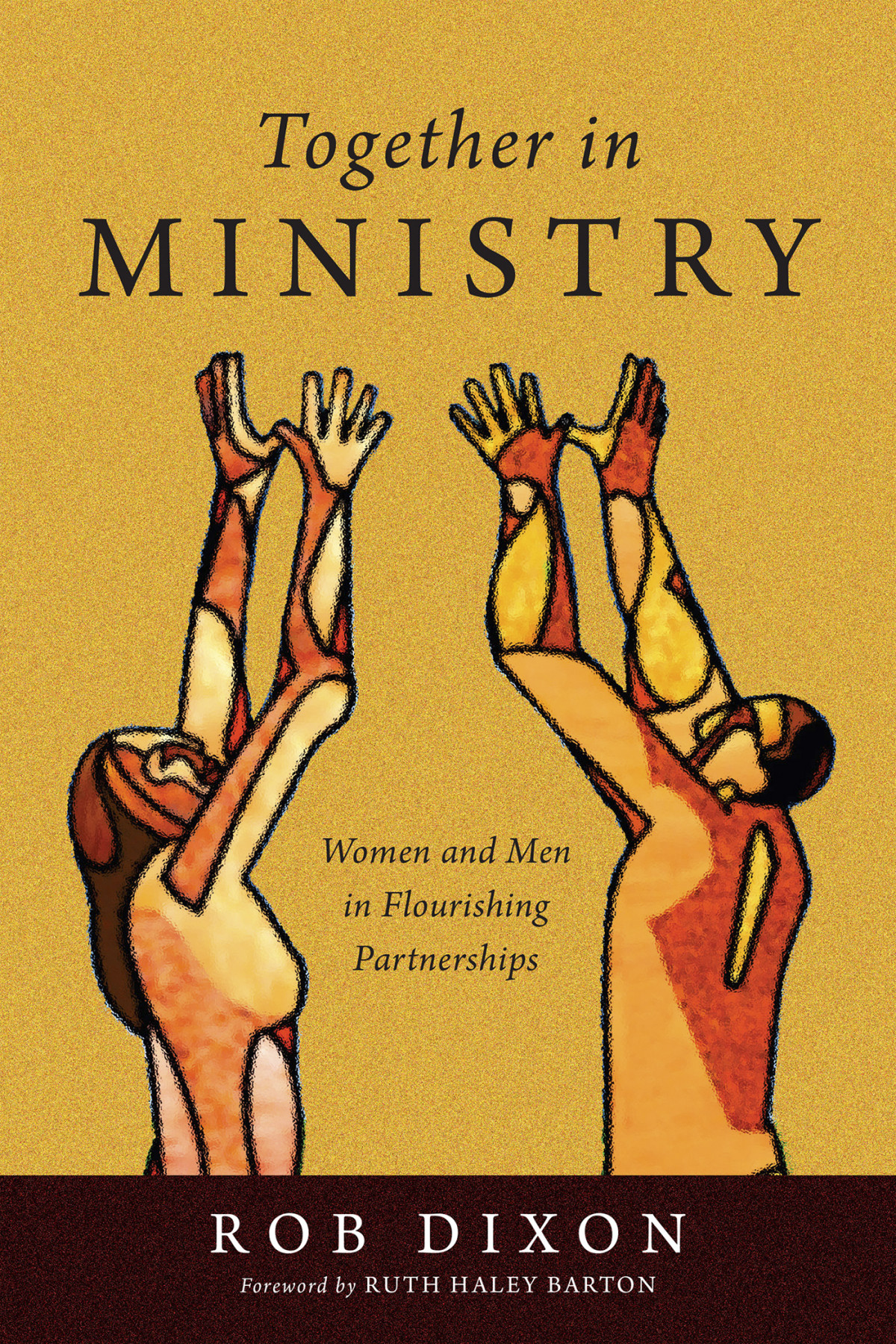 Together In Ministry Rob Dixon