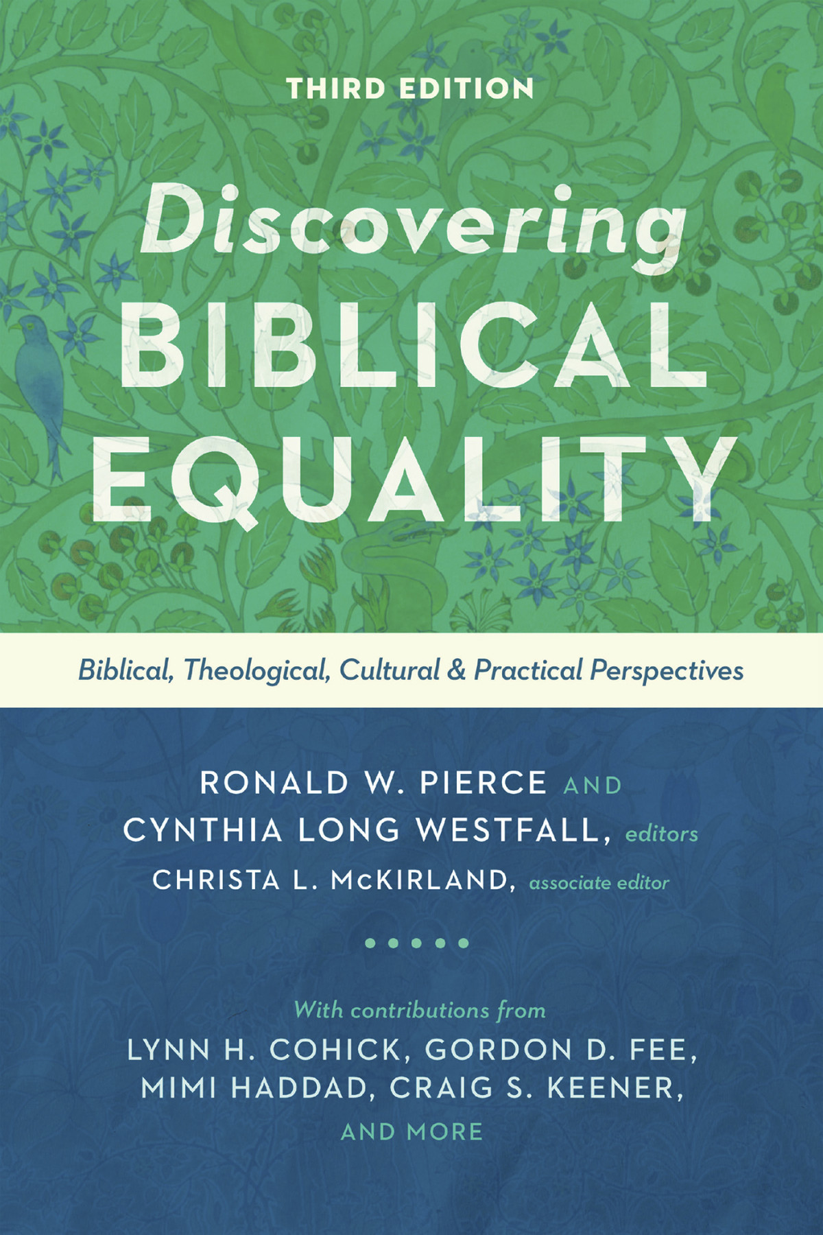 Discovering Biblical Equality Ronald W Piercecynthia Long Westfallchrista L Mckirland Christa L Mckirland Cynthia Long Westfall Ronald W Pierce