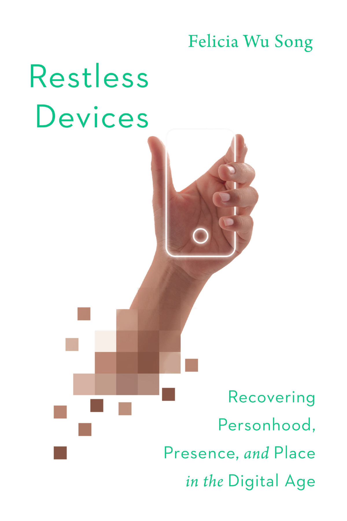 Restless Devices Felicia Wu Song