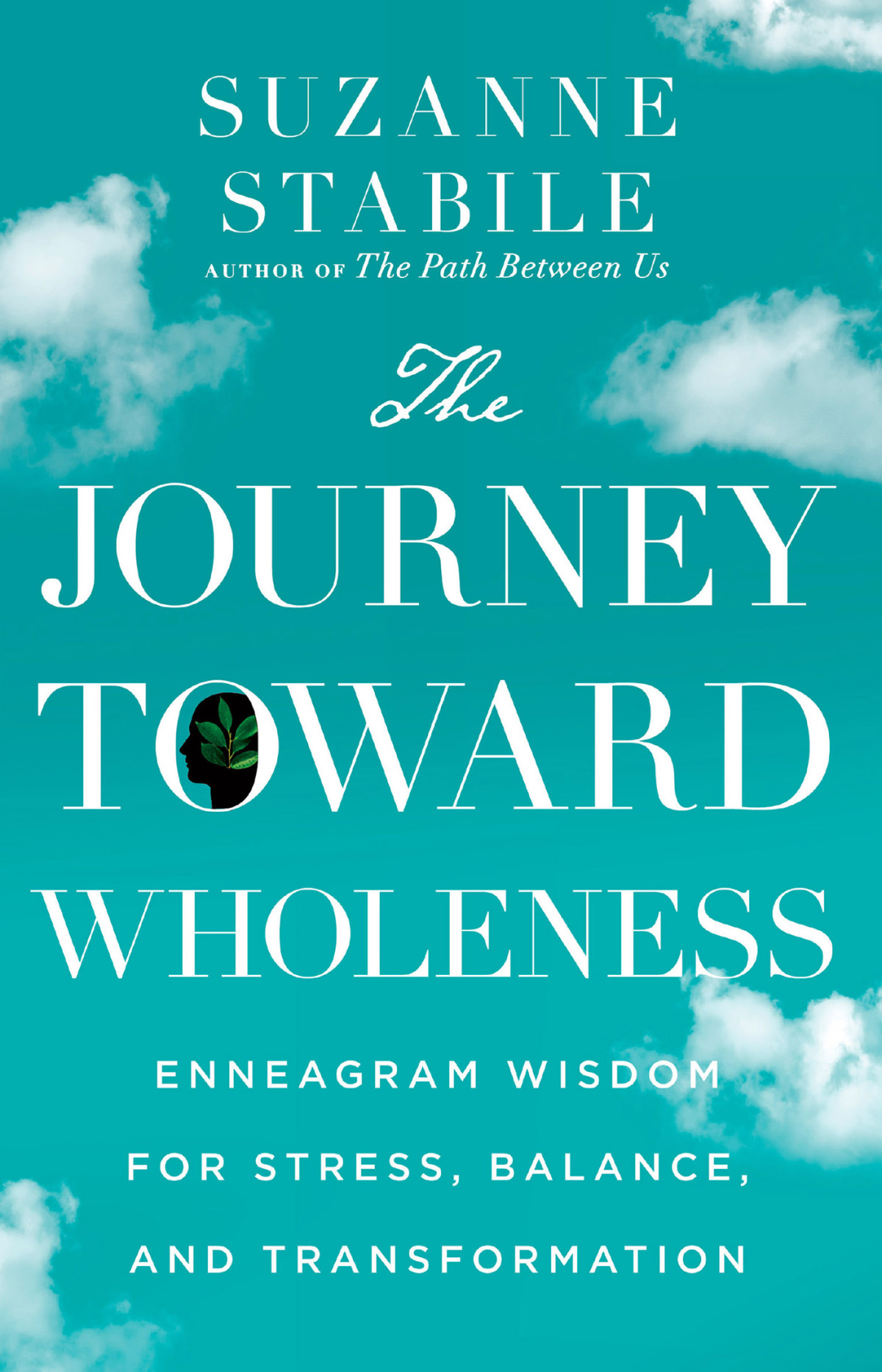 The Journey Toward Wholeness Suzanne Stabile