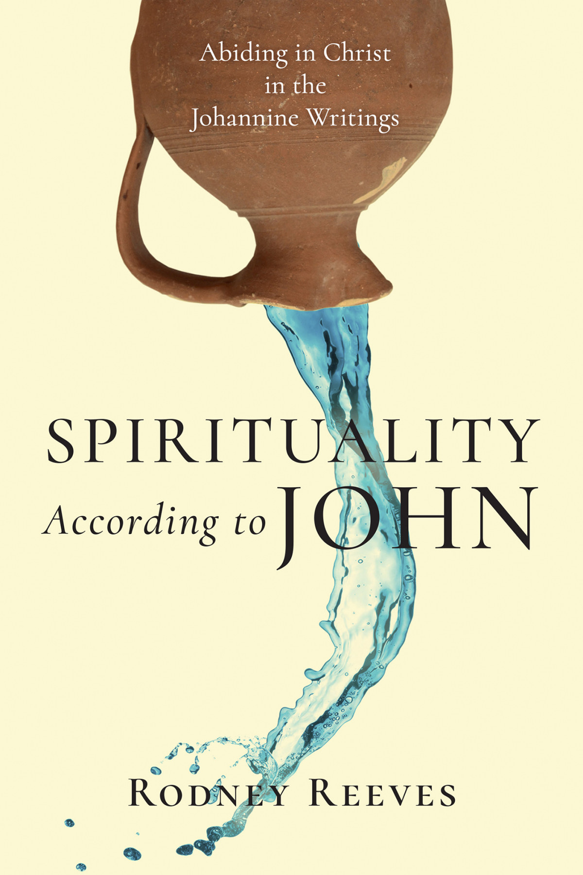 Spirituality According To John Rodney Reeves