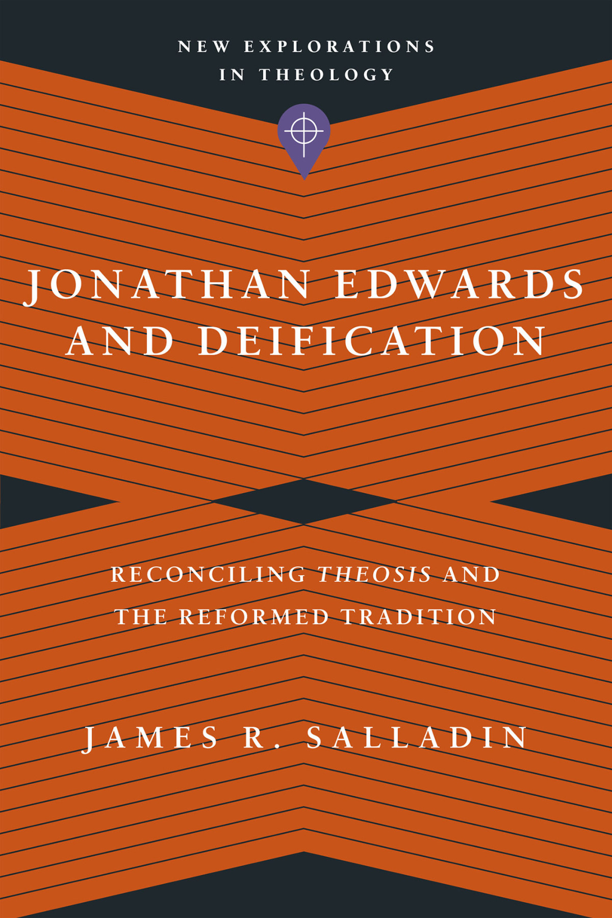 Jonathan Edwards And Deification James R Salladin