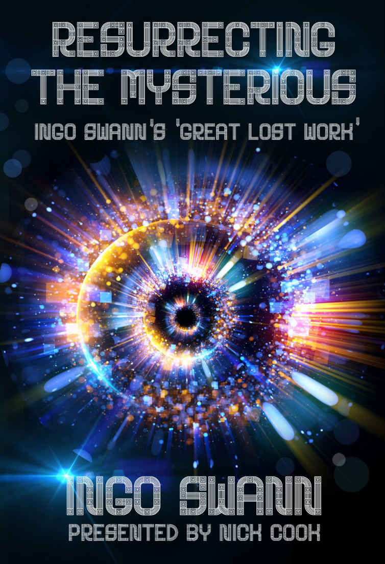 Resurrecting The Mysterious Ingo Swanns Great Lost Work Ingo Swann