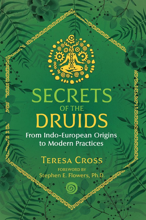 Secrets Of The Druids Teresa Cross