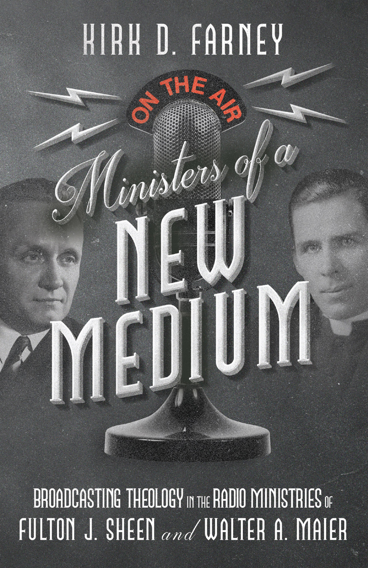 Ministers Of A New Medium Kirk D Farney
