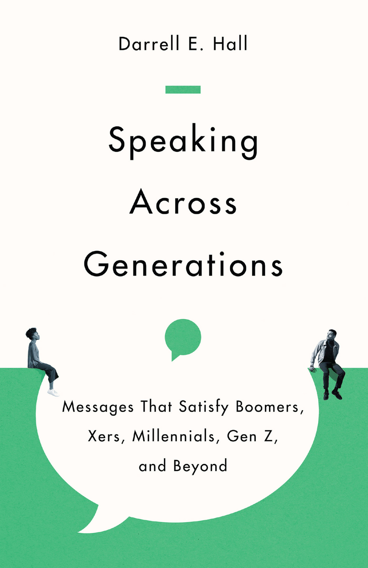 Speaking Across Generations Darrell E Hall