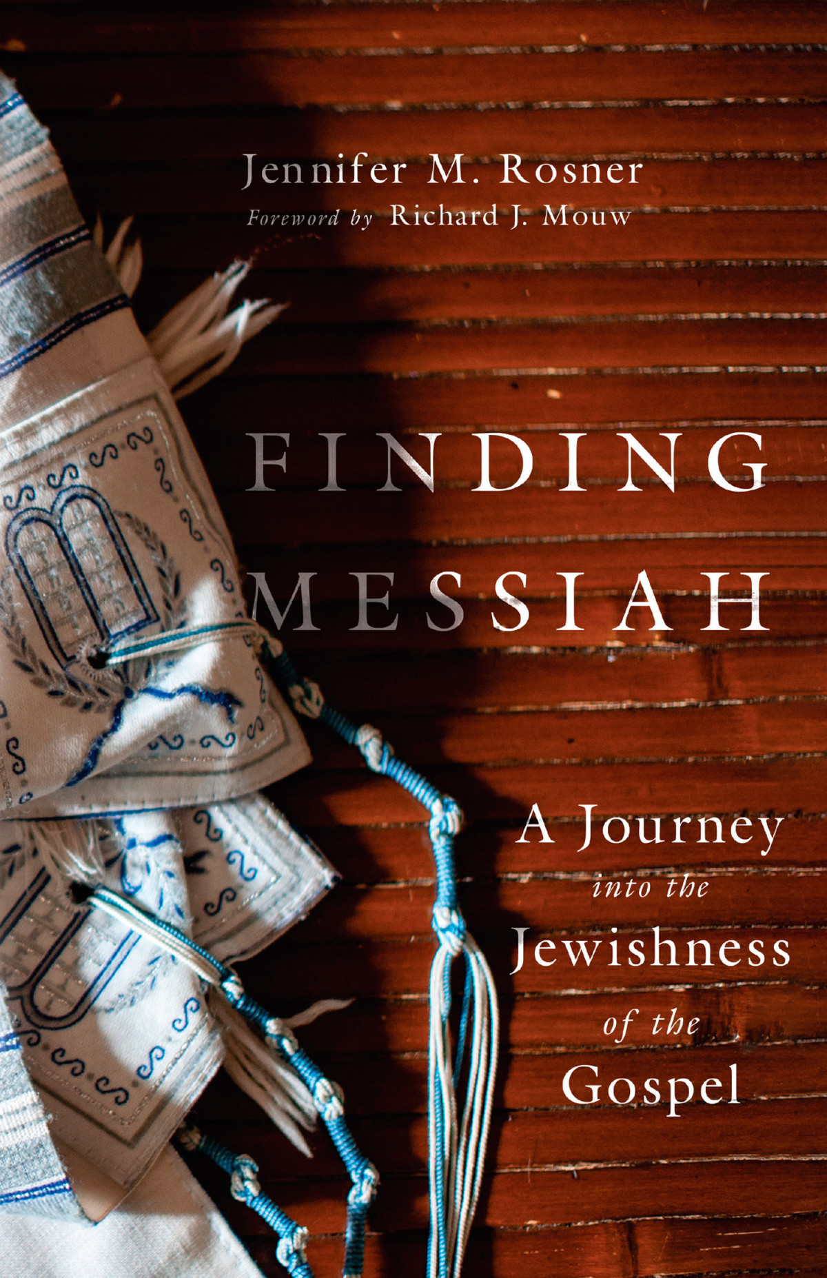 Finding Messiah Jennifer M Rosner