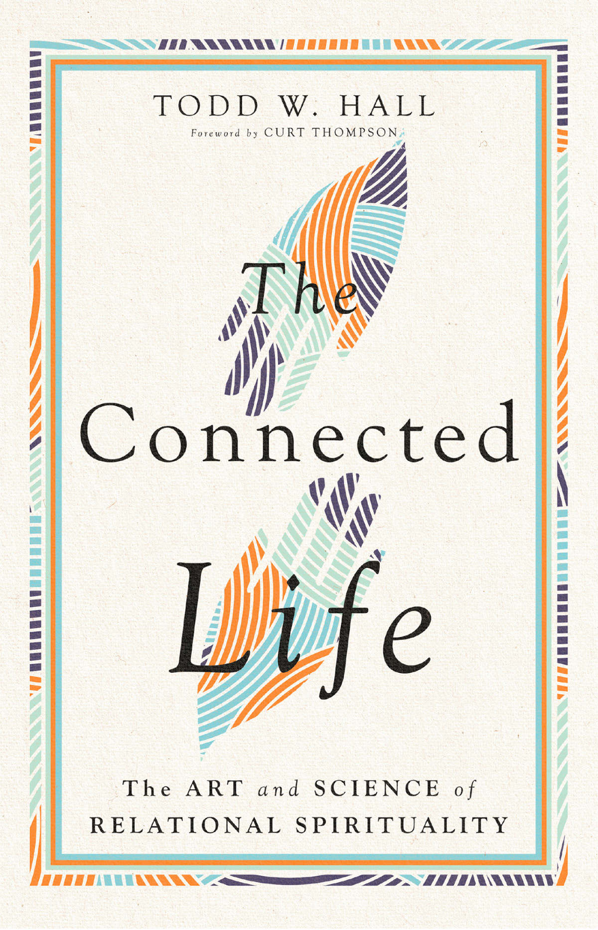 The Connected Life Todd W Hall