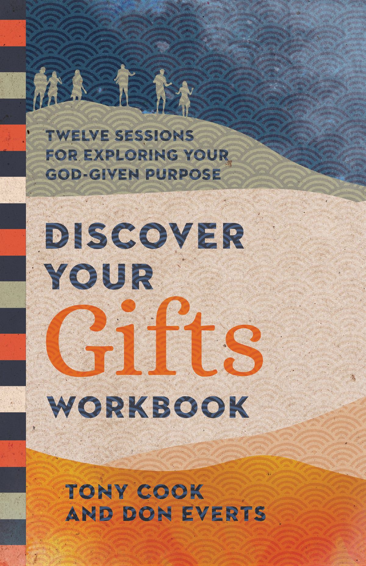 Discover Your Gifts Workbook Tony Cookdon Everts Don Everts Tony Cook