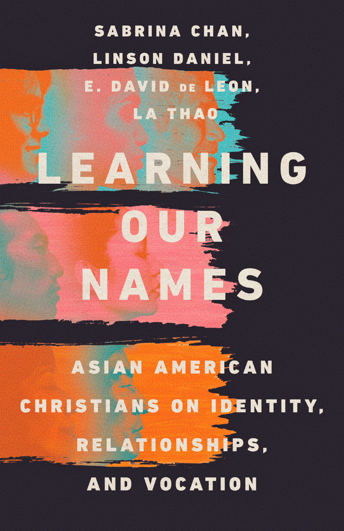 Learning Our Names Sabrina S Chanlinson Daniele David De Leonla Thao E David De Leon La Thao Linson Daniel Sabrina Chan