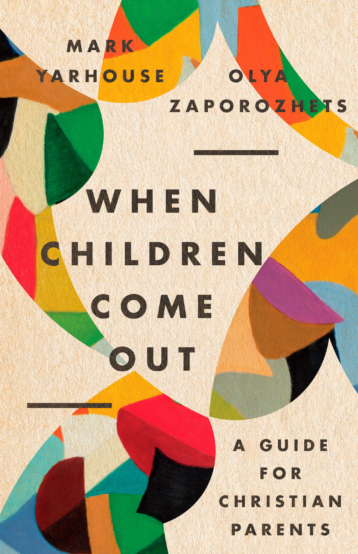 When Children Come Out Mark A Yarhouseolya Zaporozhets Mark Yarhouse Olya Zaporozhets