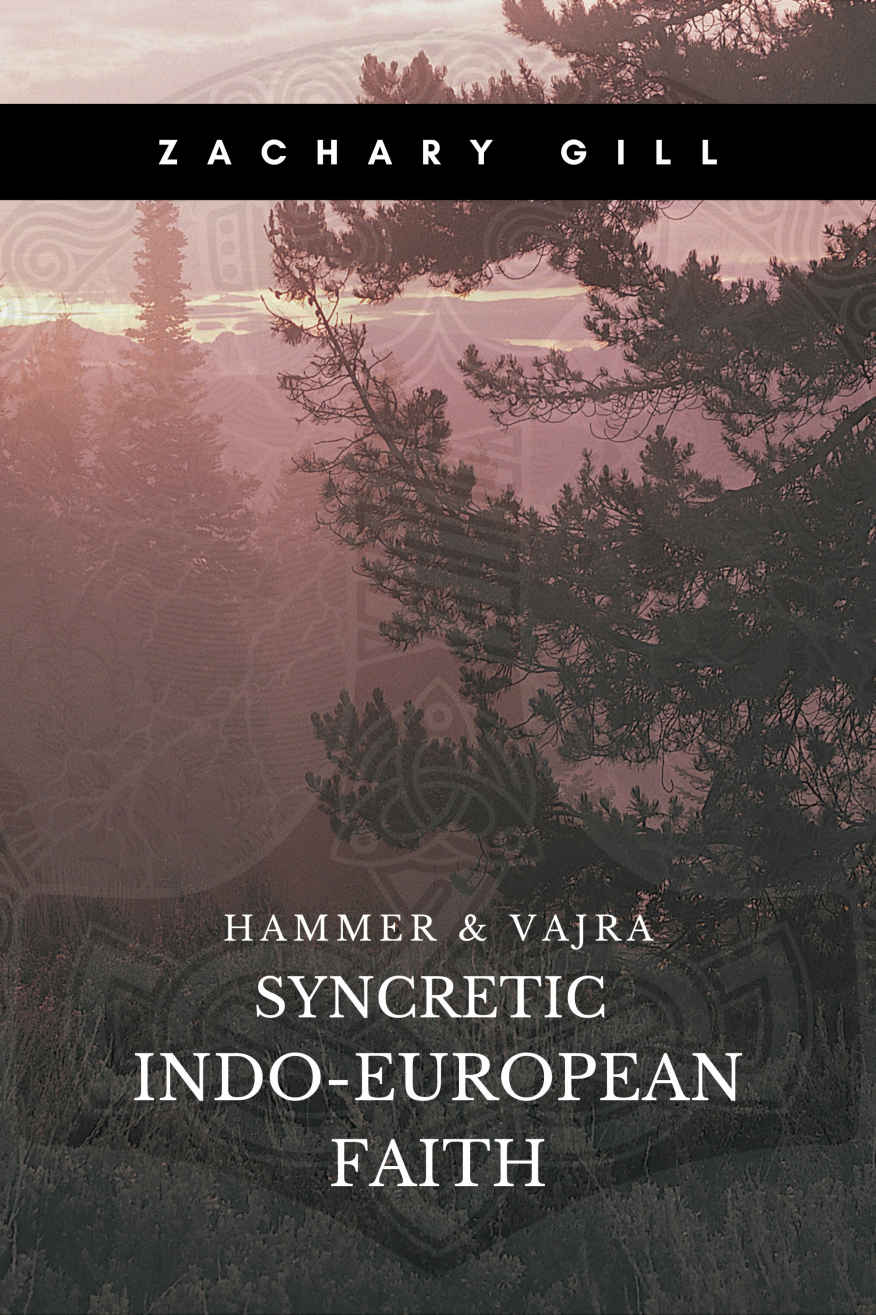 Syncretic Indoeuropean Faith Gill Zachary