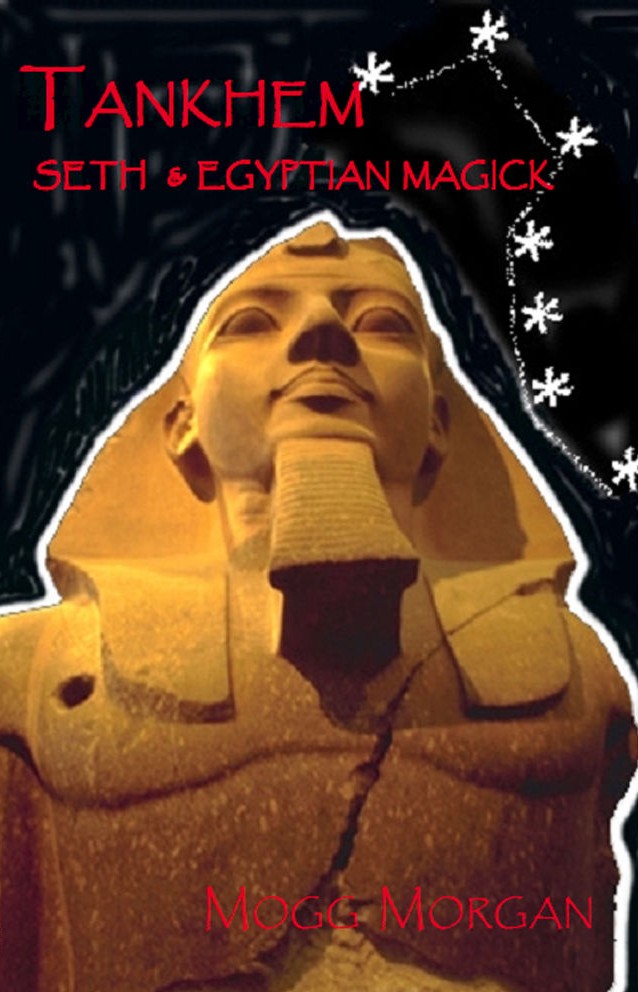Tankhem Seth Egyptian Magick Morgan Mogg