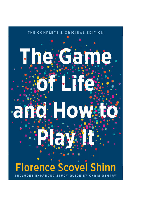 The Game Of Life And How To Play It Gift Edition Shinn Florence Scovelgentry