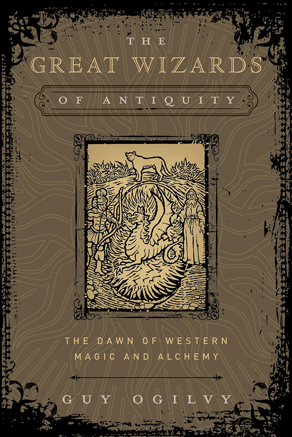 The Great Wizards Of Antiquity Guy Ogilvy