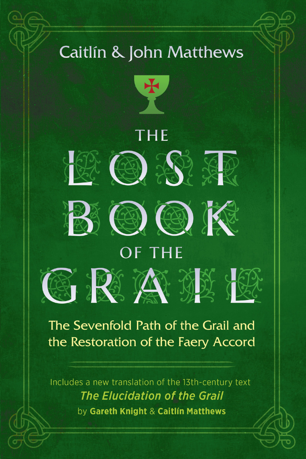 The Lost Book Of The Grail Caitln Matthews
