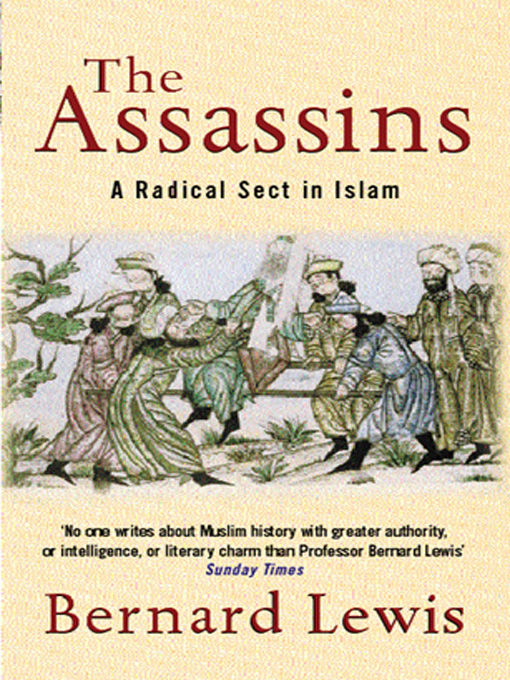 The Assassins A Radical Sect In Islam Bernard Lewis