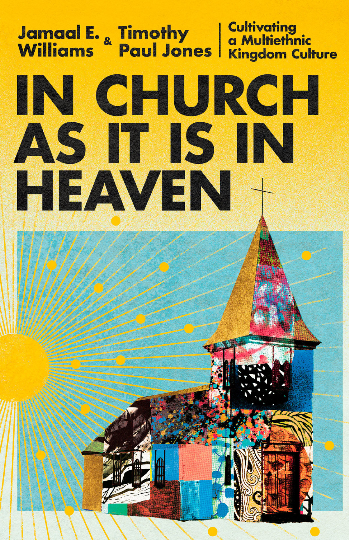 In Church As It Is In Heaven Jamaal E Williamstimothy Paul Jones Jamaal E Williams Timothy Paul Jones