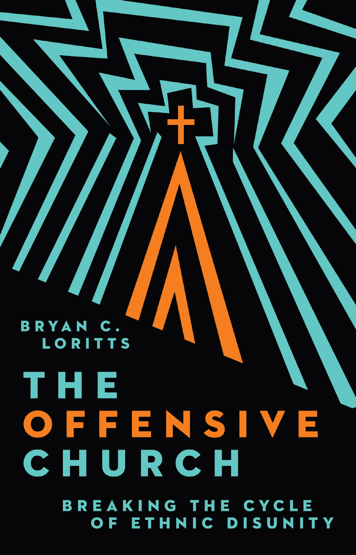 The Offensive Church Bryan C Loritts