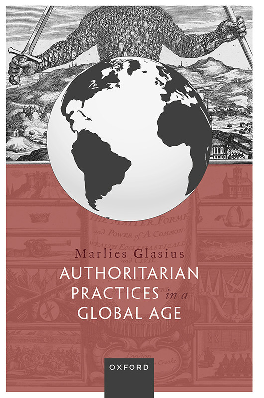 Authoritarian Practices In A Global Age Marlies Glasius
