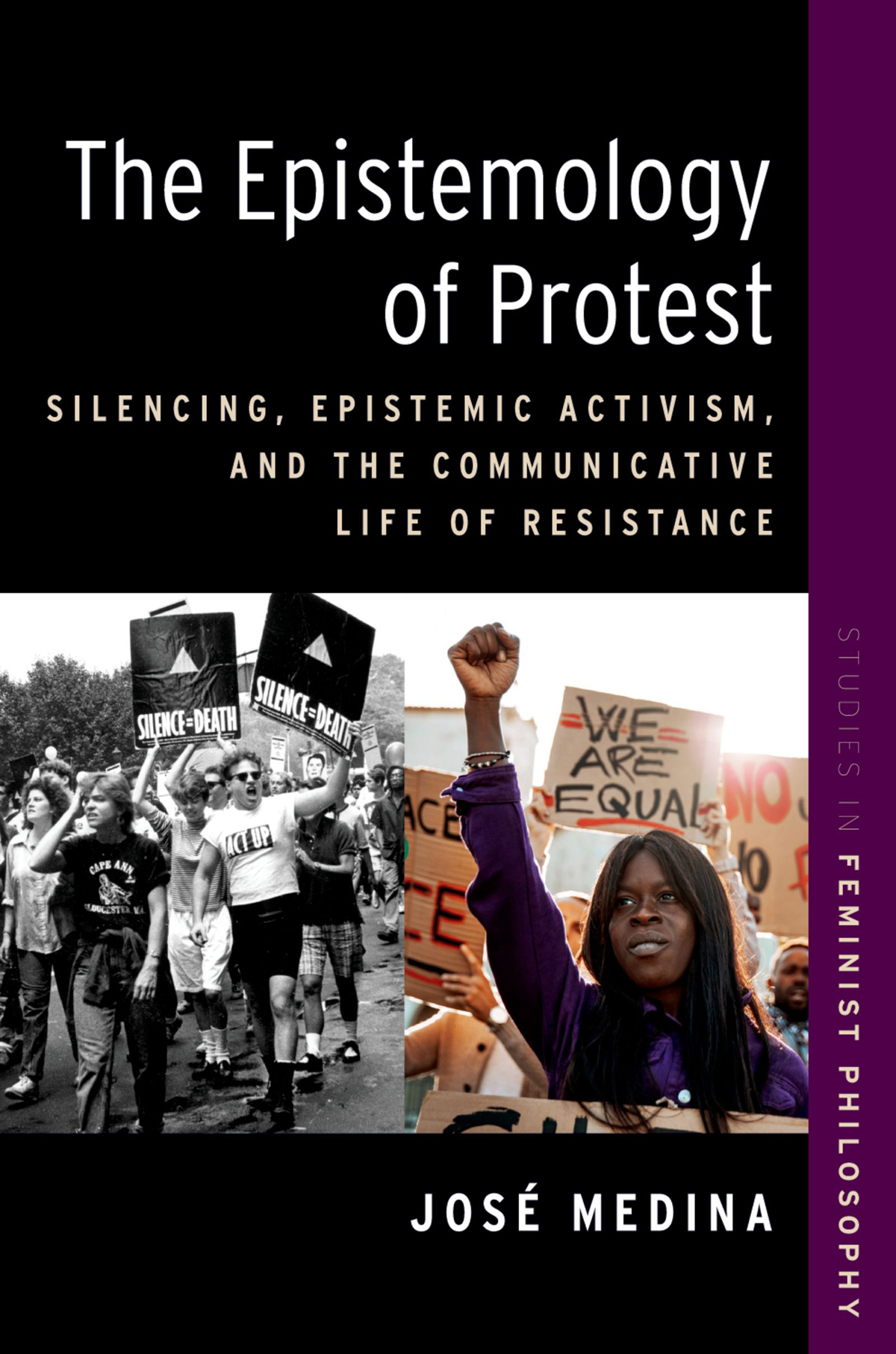 The Epistemology Of Protest Jos Medina
